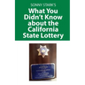 What You Didn't Know about the California State Lottery