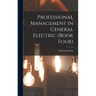 Professional Management in General Electric (Book Four)
