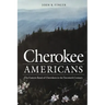 Cherokee Americans: The Eastern Band of Cherokees in the Twentieth Century