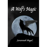A Wolf's Magic
