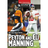 On the Field With...Peyton and Eli Manning