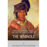 Native American Tribes: The History and Culture of the Seminole