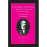 Friedrich Nietzsche and the Politics of the Soul: A Study of Heroic Individualism