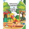 Spelling Handwriting & Crossword Puzzles for Kids: My First Grade Workbook With Sight Words and More Sentences Improve To Your Kid's Spelling Skills