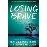 Losing Brave