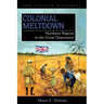 Colonial Meltdown: Northern Nigeria in the Great Depression