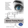 The Optician Training Manual 2nd Edition