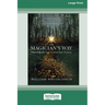 The Magician's Way: What It Really Takes to Find Your Treasure [Standard Large Print 16 Pt Edition]