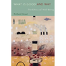 What Is Good and Why: The Ethics of Well-Being