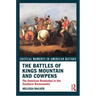 The Battles of Kings Mountain and Cowpens: The American Revolution in the Southern Backcountry