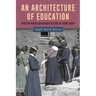 An Architecture of Education: African American Women Design the New South