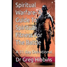 Spiritual Warfare-A Guide To Spiritual Fitness For the Battle: A 31 Day Devotional