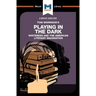 An Analysis of Toni Morrison's Playing in the Dark: Whiteness and the Literary Imagination