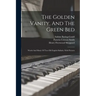 The Golden Vanity, And The Green Bed: Words And Music Of Two Old English Ballads, With Pictures