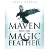 Maven and The Magic Feather