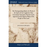 The Distinguishing Marks of a Work of the Spirit of God. Applied to That Uncommon Operation That has Lately Appeared on the Minds of Many of the Peopl