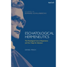 Eschatological Hermeneutics: The Theological Core of Experience and Our Hope for Salvation