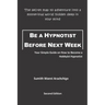 Be a Hypnotist Before Next Week: Your Simple Guide on How to Become a Hobbyist Hypnotist