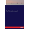 The Talmud Unmasked
