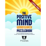 The Positive Mind Wordsearch Puzzlebook: 100 Fun & Challenging Wordsearch Puzzles to Relax, Unwind & Give Your Mind a Boost of Positivity
