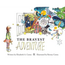 The Bravest Adventure