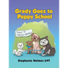 Grady Goes to Puppy School