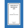 A Diplomat's Memoir Of 1870