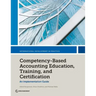 Competency-Based Accounting Education, Training, and Certification: An Implementation Guide