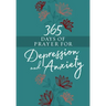 365 Days of Prayer for Depression and Anxiety