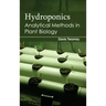 Hydroponics: Analytical Methods in Plant Biology