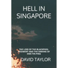 Hell in Singapore: The Loss of the Blackpool Regiment and the Sinking of HMS Yin Ping
