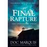 The Final Rapture: What We Know about the End Times Only Scratches the Surface