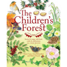 The Children's Forest: Stories & Songs, Wild Food, Crafts & Celebrations All Year Round