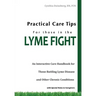 Practical Care Tips for Those in the Lyme Fight