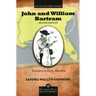 John and William Bartram: Travelers in Early America