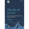 The Art of Scrum: How Scrum Masters Bind Dev Teams and Unleash Agility
