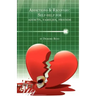 Addictions & Recovery: Self-Help for Addicts, Families, Friends