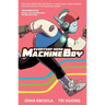 Everyday Hero Machine Boy