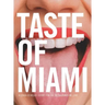 Taste of Miami: A COVID-19 Relief Effort for the Restaurants We Love