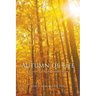 Autumn of Life: A Guide to Aging and Dying