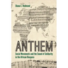 Anthem: Social Movements and the Sound of Solidarity in the African Diaspora