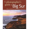 Photographing Big Sur: Where to Find Perfect Shots and How to Take Them
