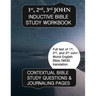1st, 2nd, & 3rd John Inductive Bible Study Workbook: Full text of 1st, 2nd, & 3rd John with inductive bible study questions
