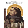 Practical Theology: Spiritual Direction from Saint Thomas Aquinas