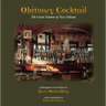 Obituary Cocktail: The Great Saloons of New Orleans