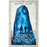 The Stones Stay Silent