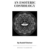 An Esoteric Cosmology