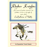 Khyber Knights: An Account of Perilous Adventure and Forbidden Romance in the Depths of Mystic Asia