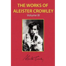 The Works of Aleister Crowley Vol. 3