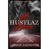A Hustlaz Drama: Part one